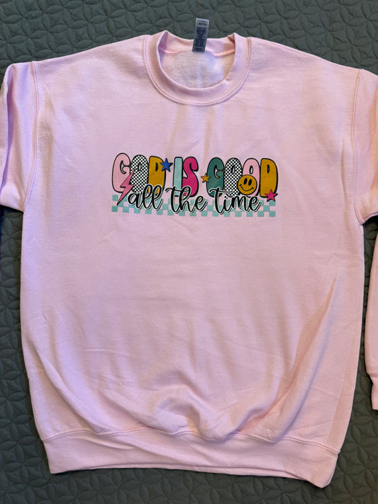 God is good all the time crewneck sweater