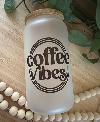 Coffee Vibes Frosted Glass