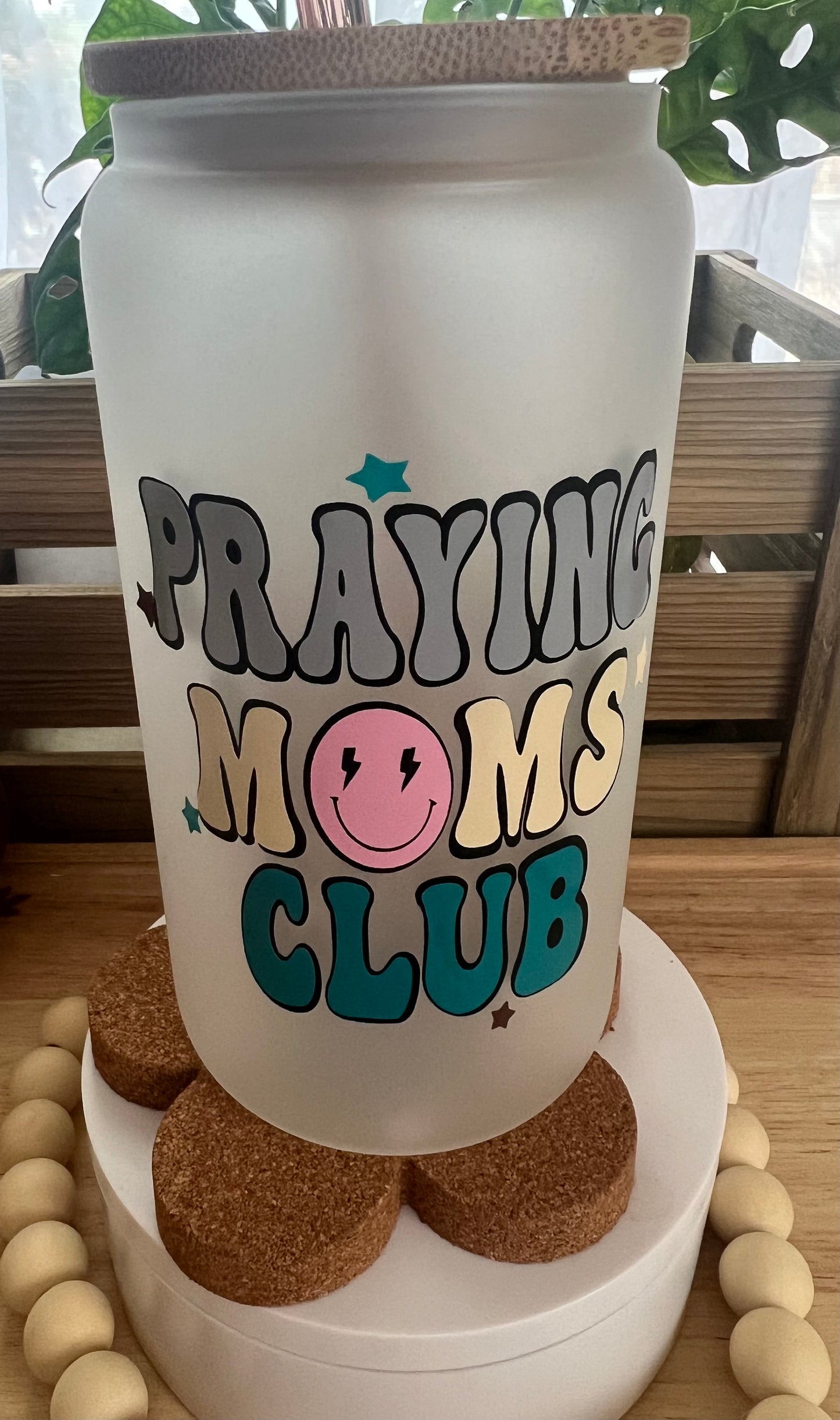 Praying Mom's Club Frosted Glass