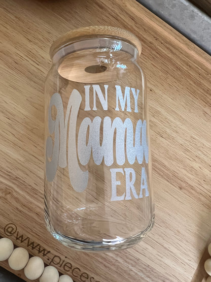 In My Mama Era Glass