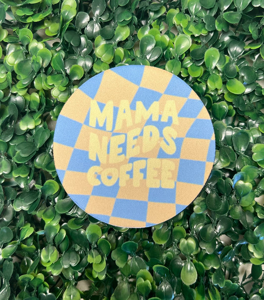 Beige & Blue Mama Needs Coffee Full Size Coaster