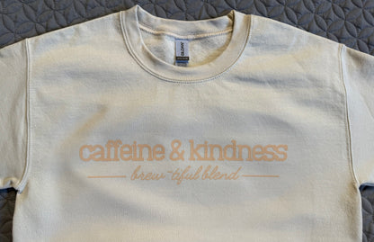 Caffeine & kindness crewneck sweater