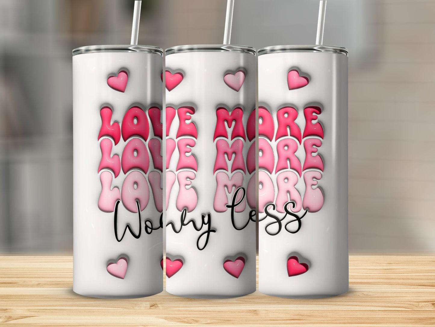 Inflated Love More Worry Less Stainless Steel Tumbler