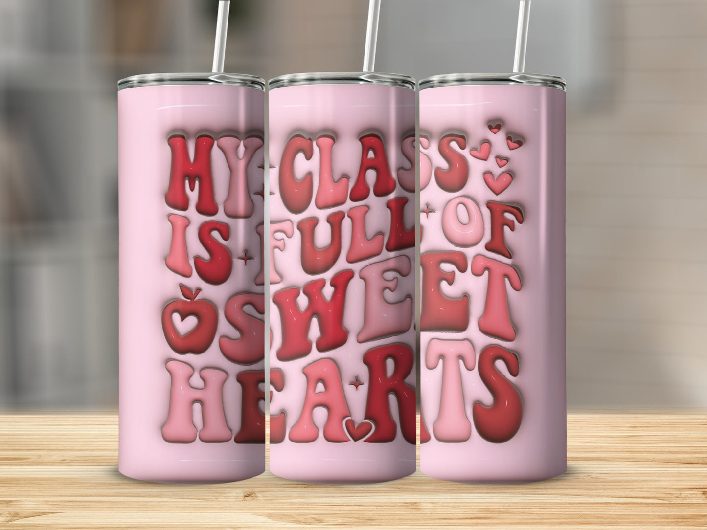 Inflated My Class Is Full Of Sweet Hearts Stainless Steel Tumbler