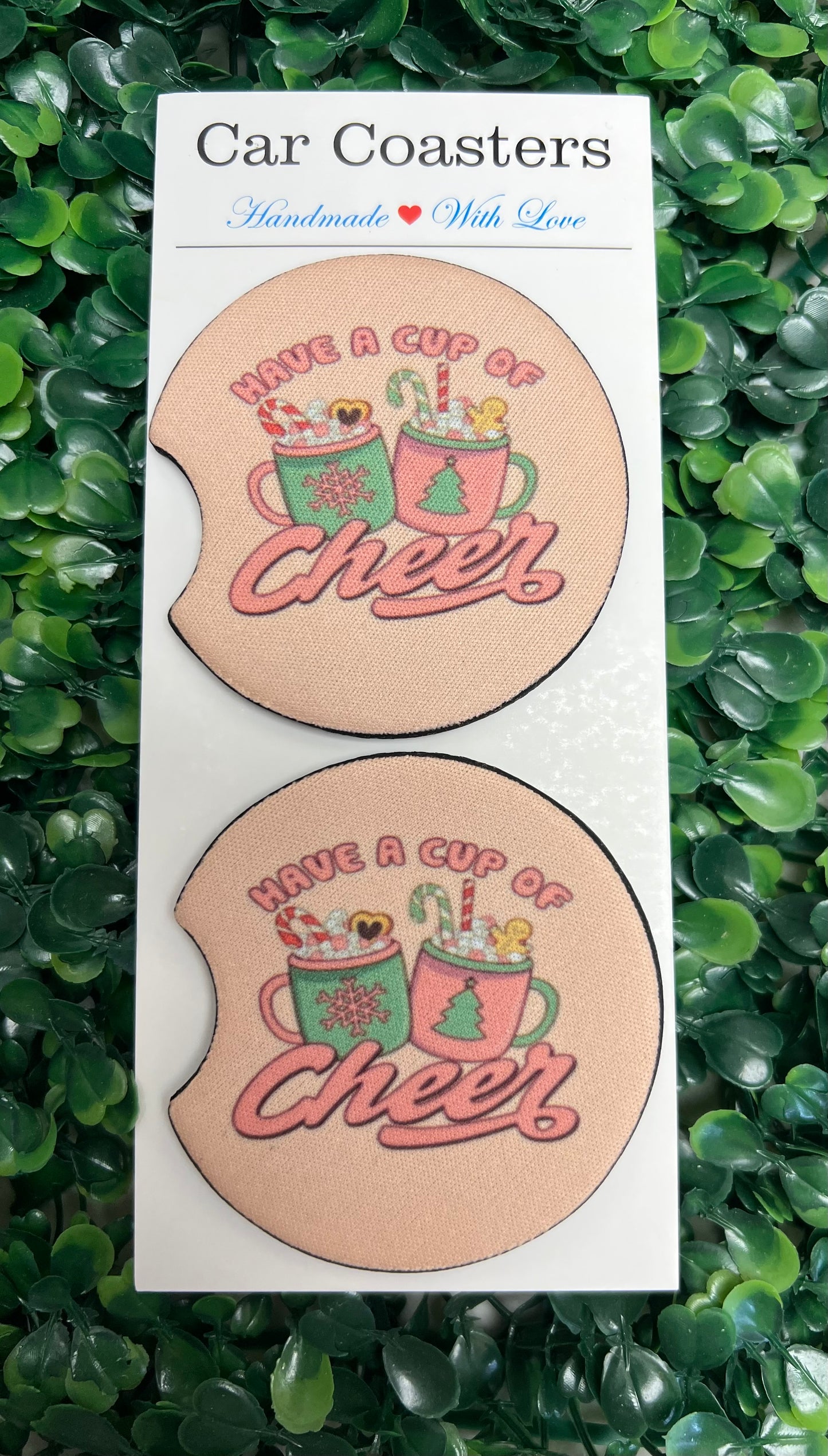 Have a Cup of Cheer Car Cup Coasters