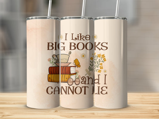 I like Big Books and I Cannot Lie Stainless Steel Tumbler