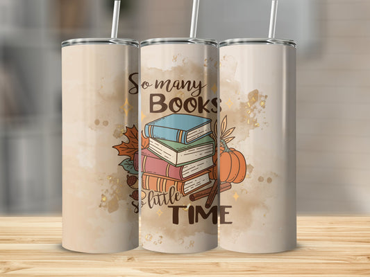 So many books, so little Time Stainless Steel Tumbler