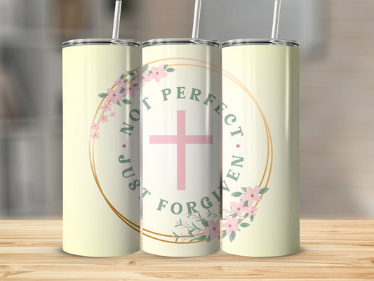 Not Perfect Just Forgiven Stainless Steel Tumbler