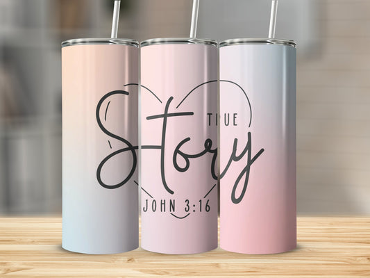 True Story Stainless Steel Tumbler