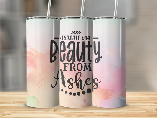 Beauty from Ashes Stainless Steel Tumbler