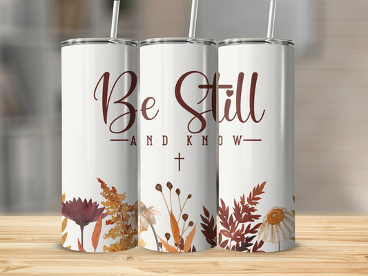 Be Still and Know Stainless Steel Tumbler