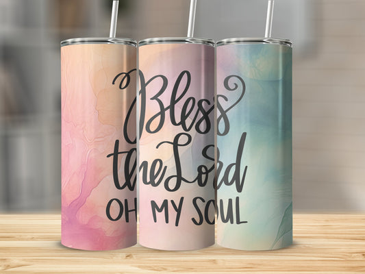 Bless the Lord Oh My Soul Stainless Steel Tumbler