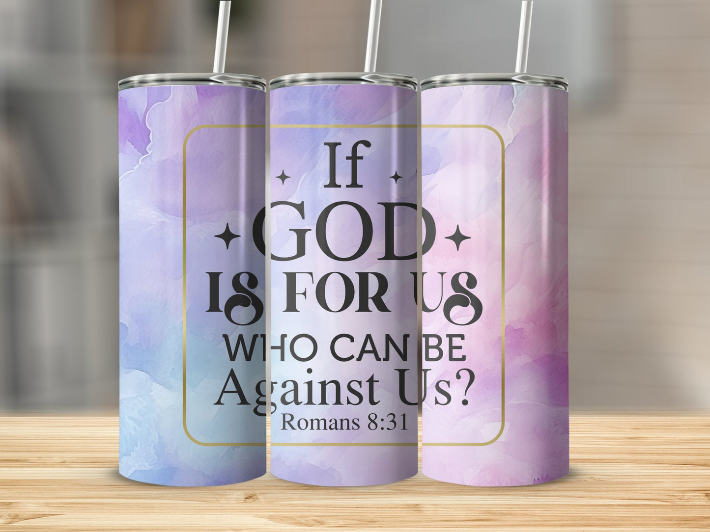 If God is for us who can be Against Us?  Stainless Steel Tumbler