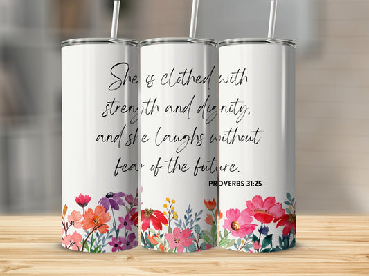 She is Clothed...Stainless Steel Tumbler