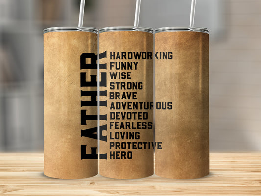 Father attributes Stainless Steel Tumbler