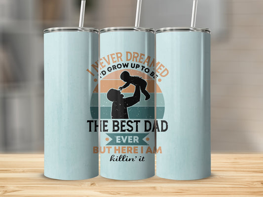 Best Dad Ever Stainless Steel Tumbler