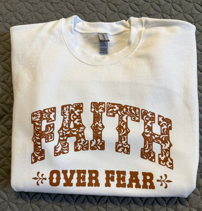 Faith over fear crewneck sweater