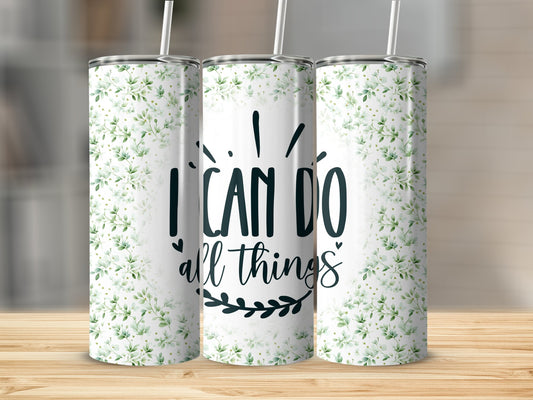 I Can do all Things...Stainless Steel Tumbler