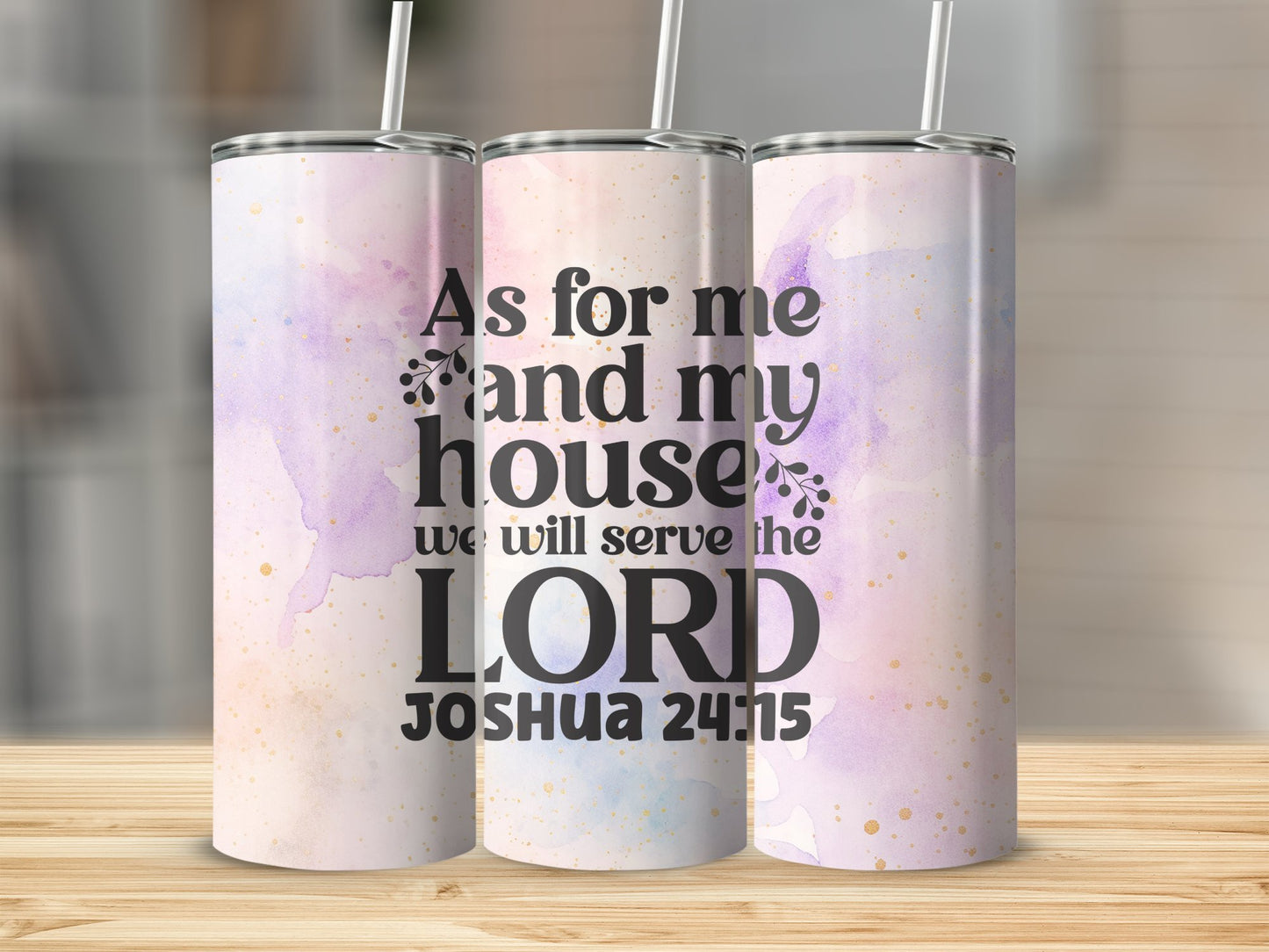 As For Me & My House We will Serve The Lord Stainless Steel Tumbler