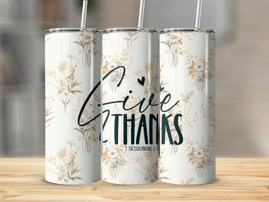 Give Thanks...Stainless Steel Tumbler