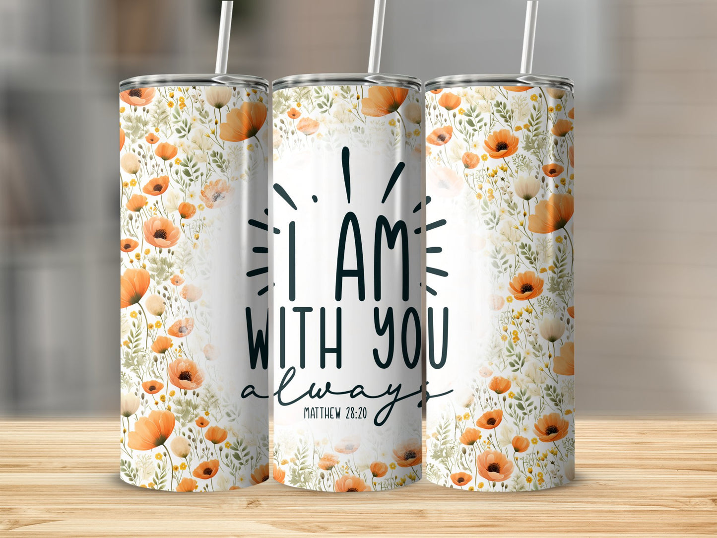 I am with You Always...Stainless Steel Tumbler