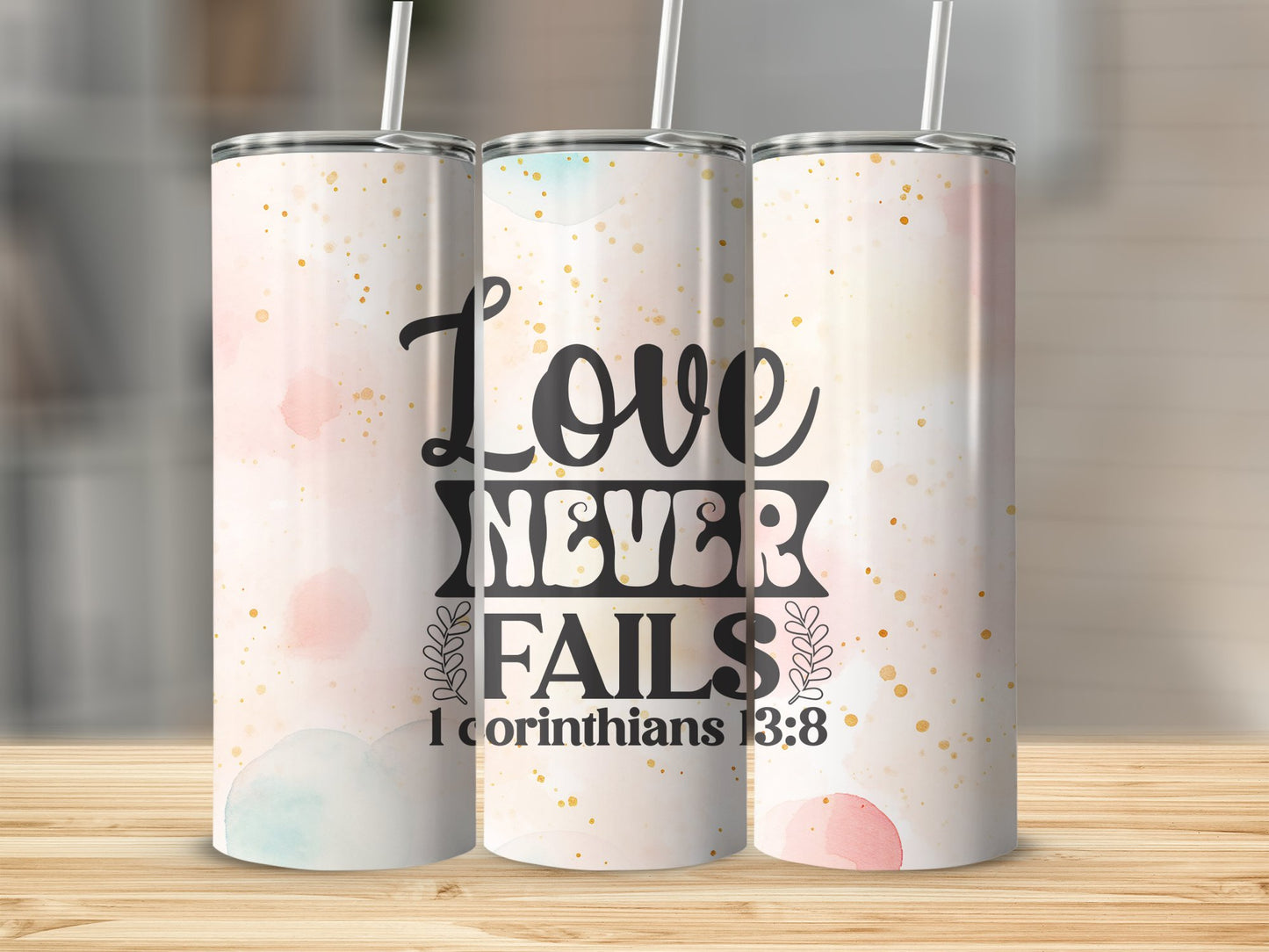 Love Never Fails Stainless Steel Tumbler