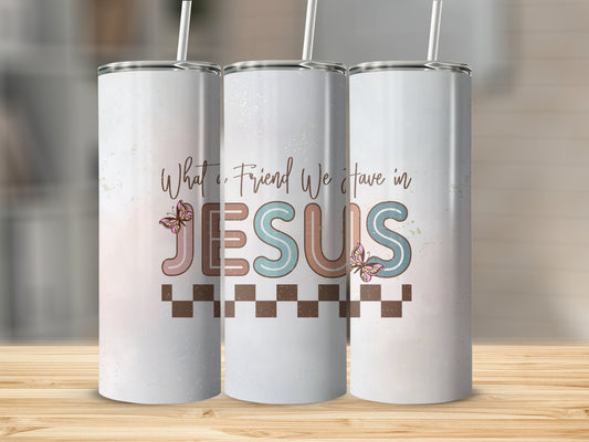 What a Friend we have in Jesus Stainless Steel Tumbler