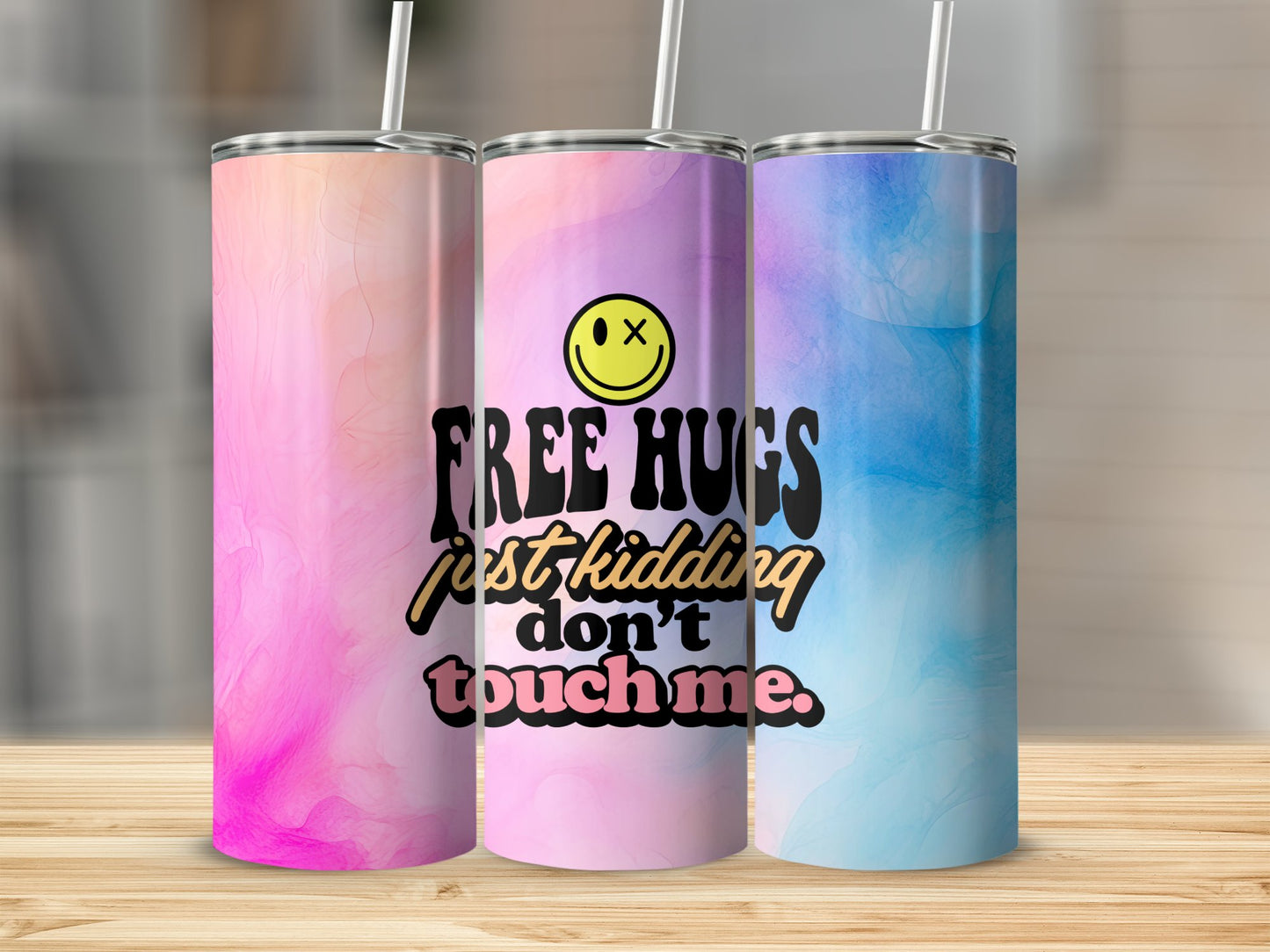 Free Hugs, Just Kidding, Don't Touch Me! Stainless Steel Tumbler