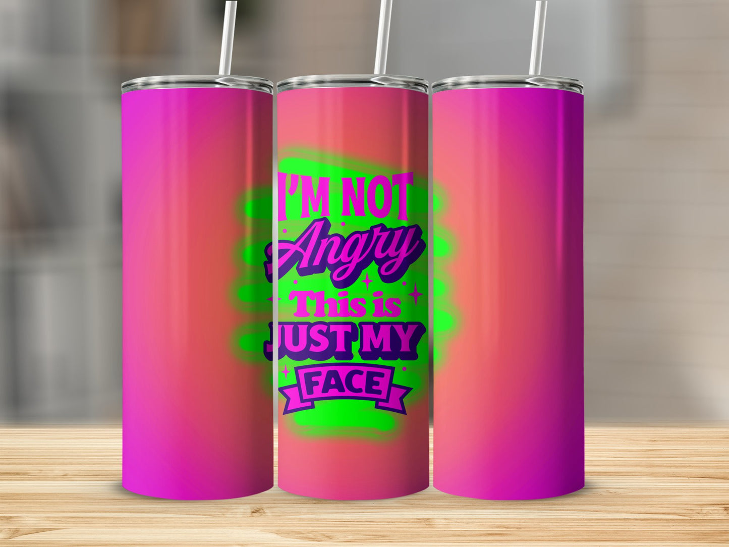 I'm Not Angry, This is Just My Face Stainless Steel Tumbler