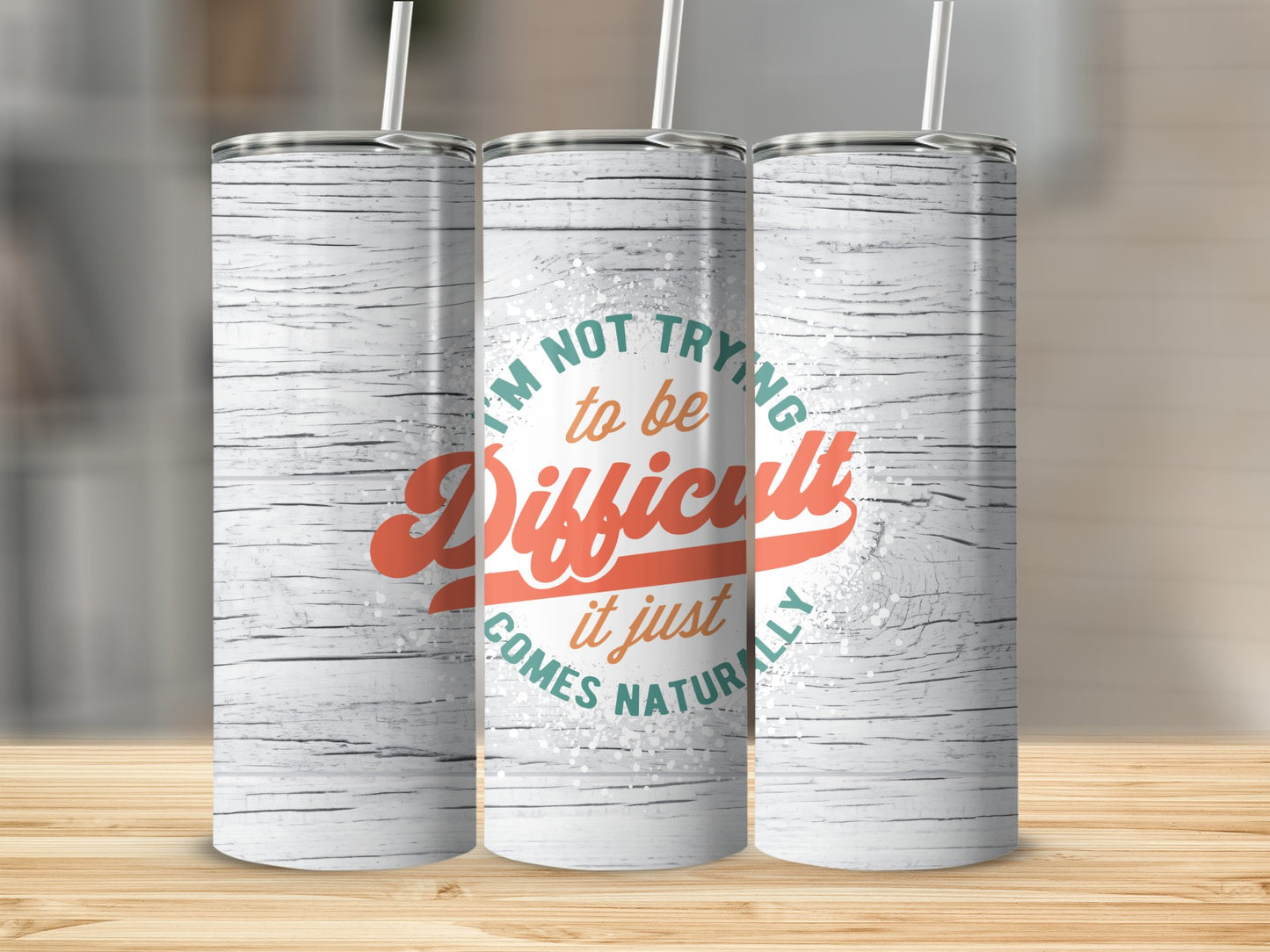 I'm Not Trying to be Difficult, it Just Comes Naturally Stainless Steel Tumbler