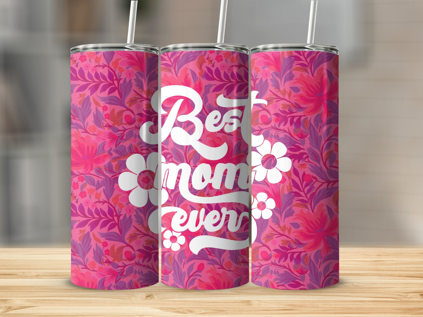 Best Mom Ever Stainless Steel Tumbler