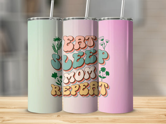 Eat Sleep Mom Repeat Stainless Steel Tumbler