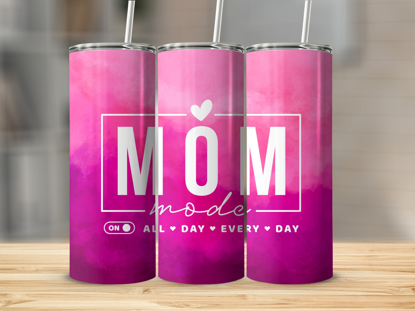 Pink Mom Mode All Day Everyday Stainless Steel Tumbler