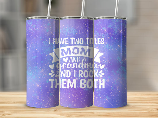 I Have Two Titles Stainless Steel Tumbler