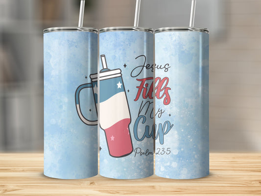 Jesus Fills my Cup Stainless Steel Tumbler