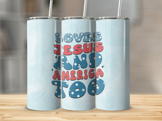 Loves Jesus and America Too Stainless Steel Tumbler