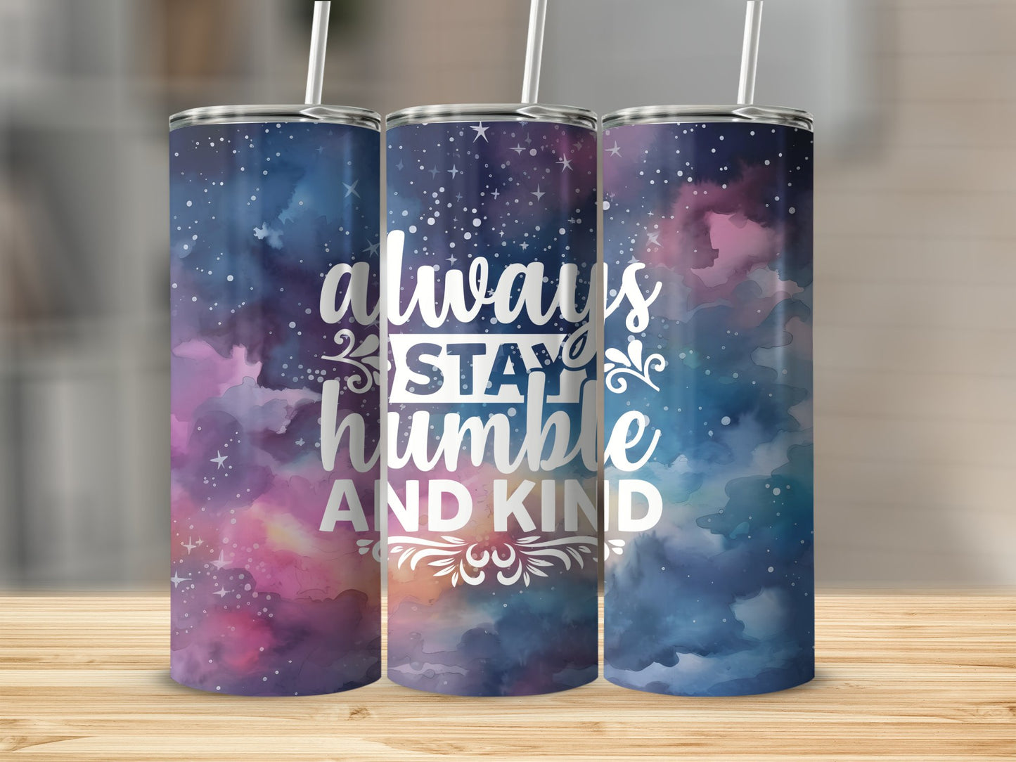 Always Stay Humble & Kind Stainless Steel Tumbler