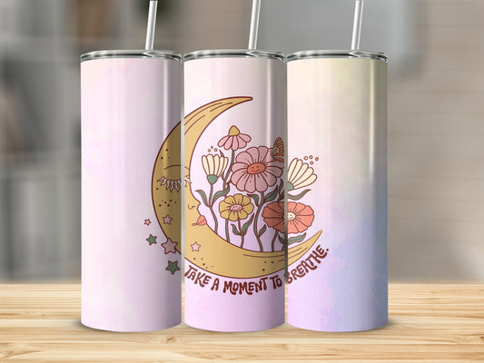 Take a Moment to Breathe Stainless Steel Tumbler