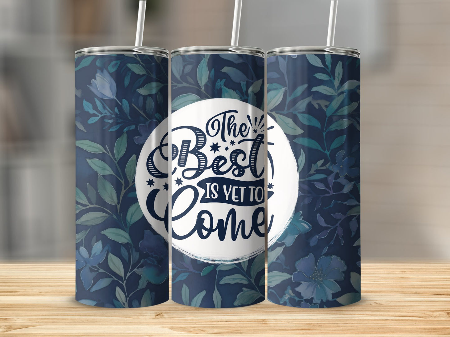 The Best is Yet to Come Stainless Steel Tumbler