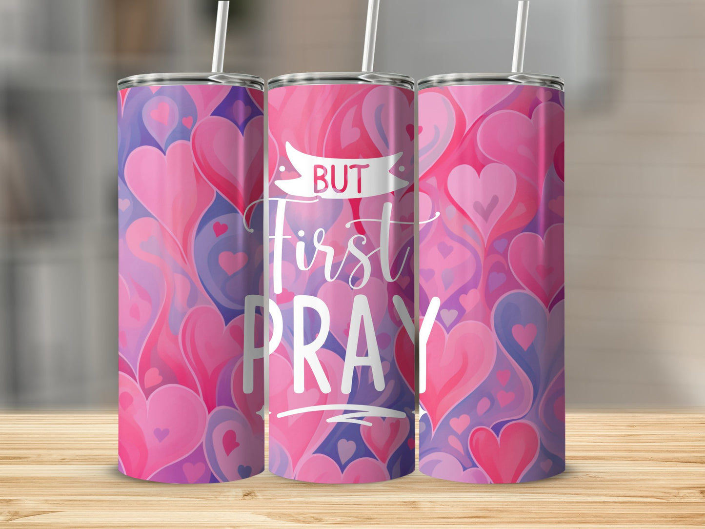 But First Pray Stainless Steel Tumbler