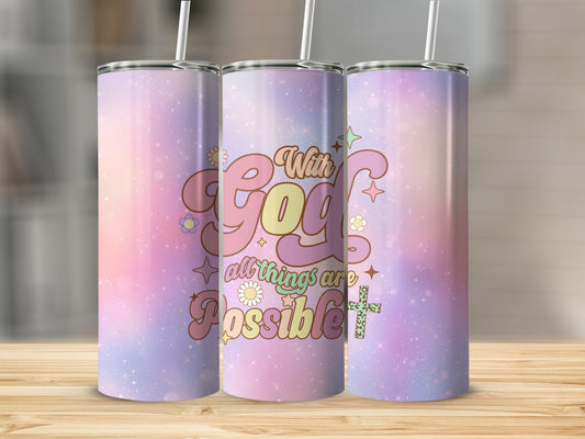 With God all things are Possible Stainless Steel Tumbler