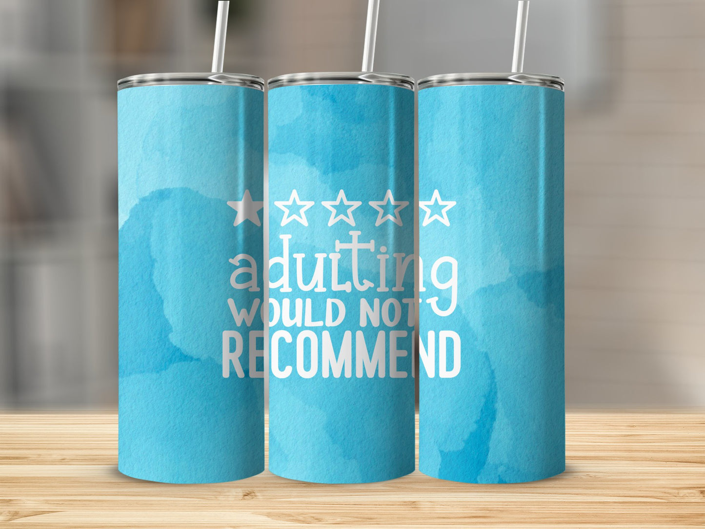 Adulting Would Not Recommend Stainless Steel Tumbler