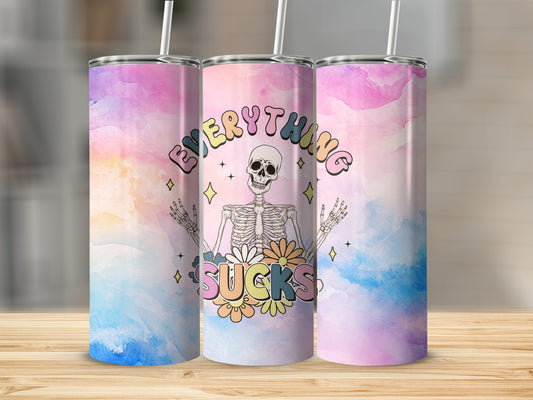 Everything Sucks Stainless Steel Tumbler