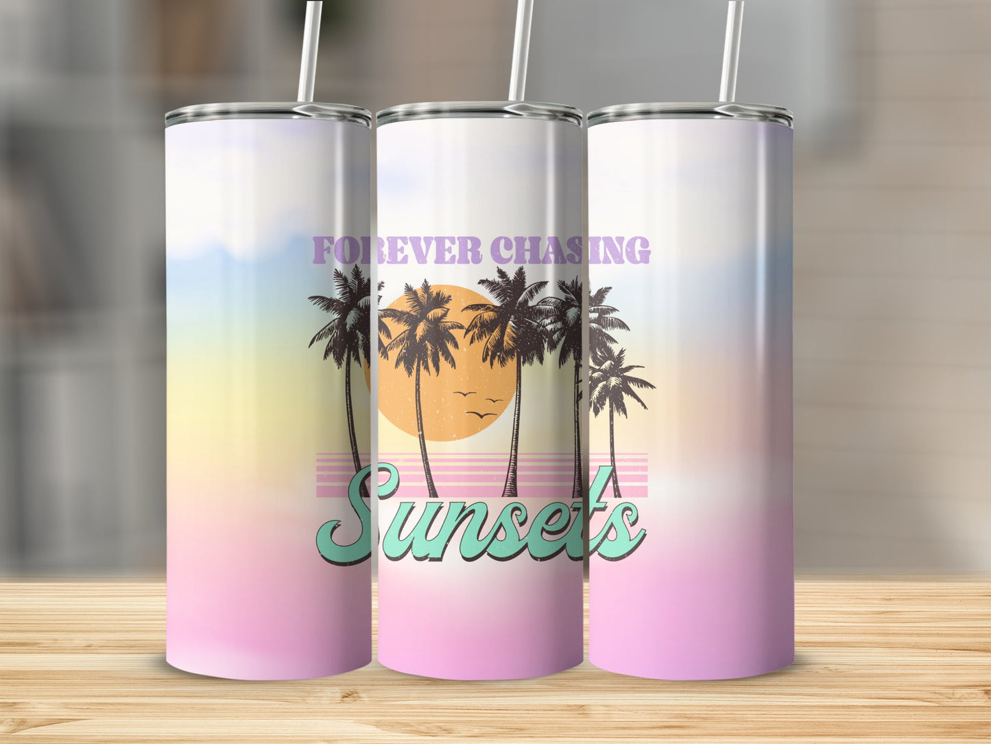 Forever Chasing Sunsets Stainless Steel Tumbler