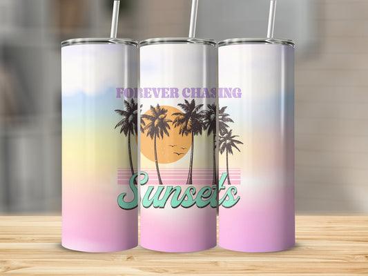 Forever Chasing Sunsets Stainless Steel Tumbler