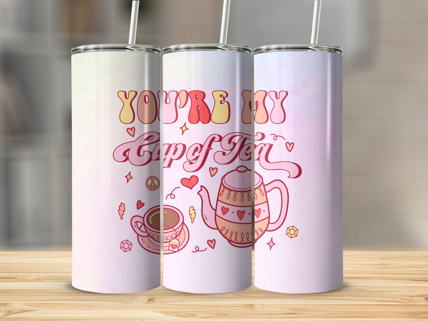 You're My Cup of Tea Stainless Steel Tumbler